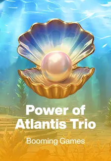 Power of Atlantis Trio