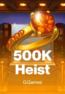 500K Heist